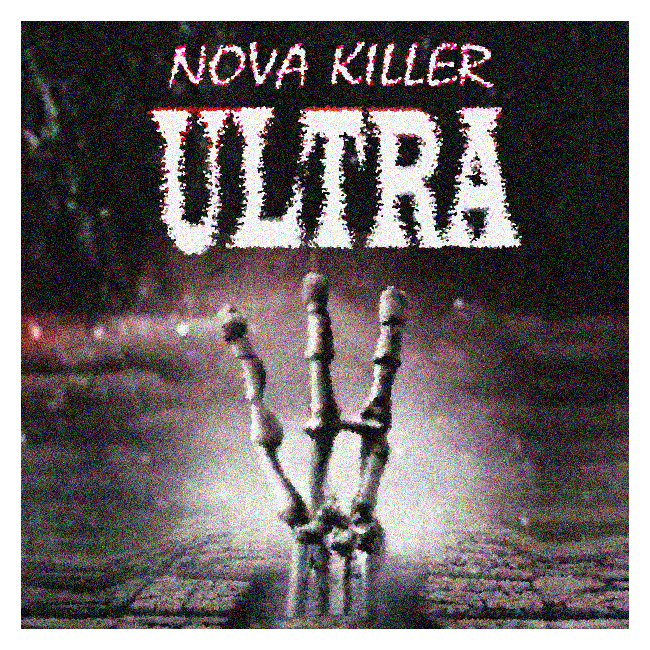 NOVA KILLER ULTRA - THE THIRD GOD